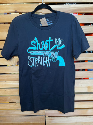 Shoot Me Straight Graphic Tee